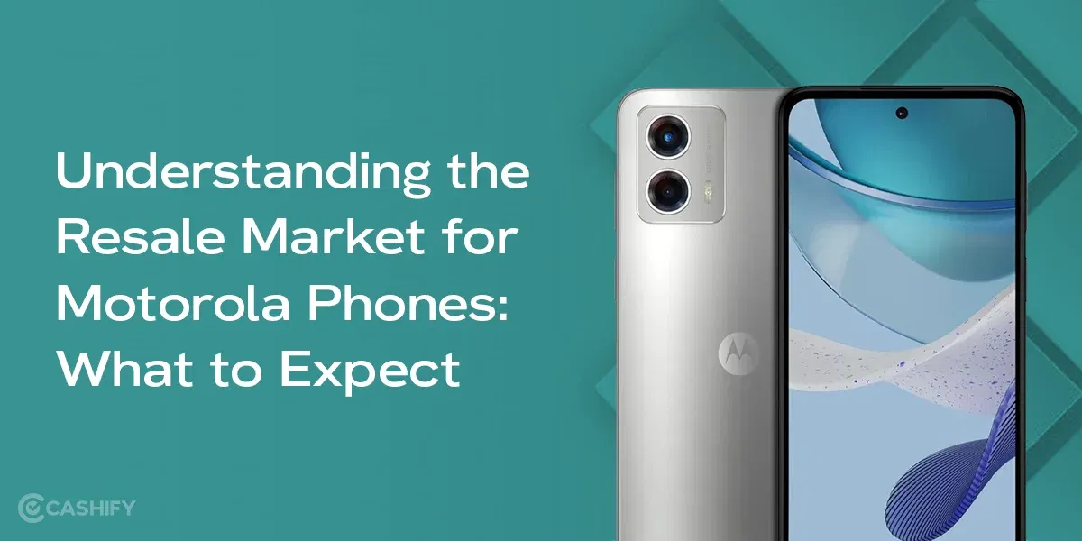 Understanding the Resale Market for Motorola Phones: What to Expect