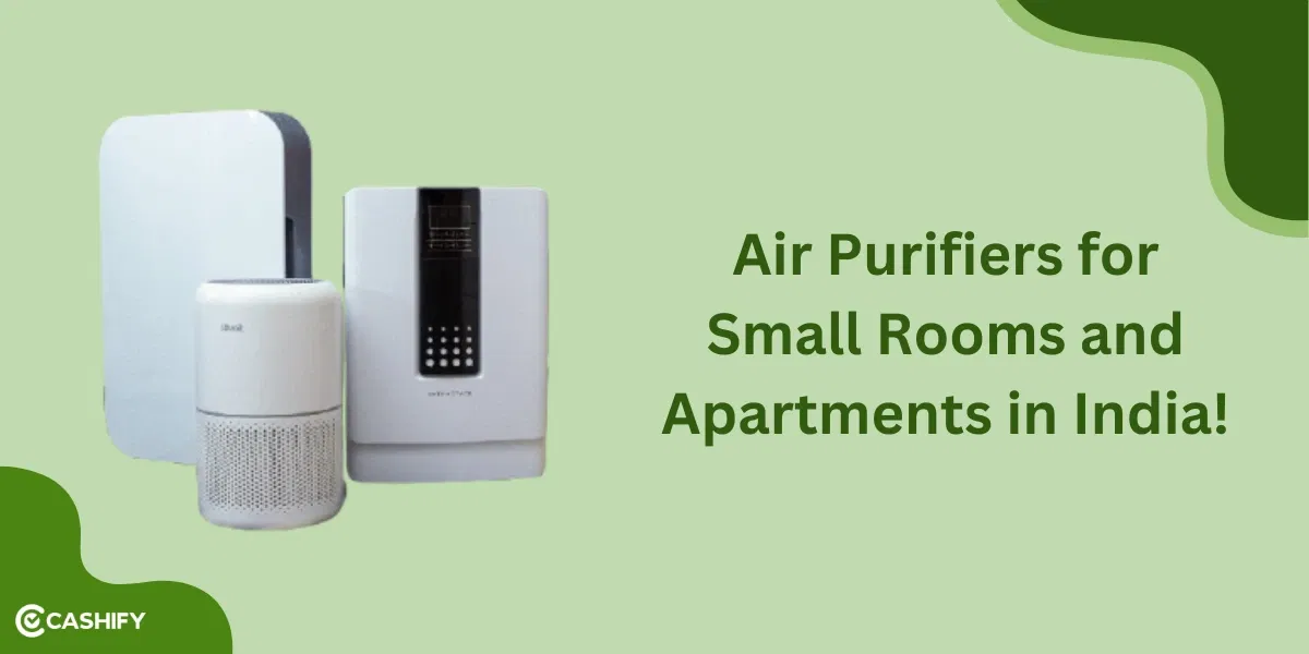 Top 5 Air Purifiers for Small Rooms and Apartments in India!