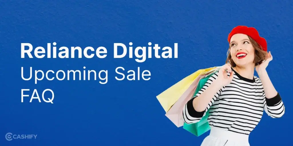 Reliance Digital Upcoming Sale FAQ