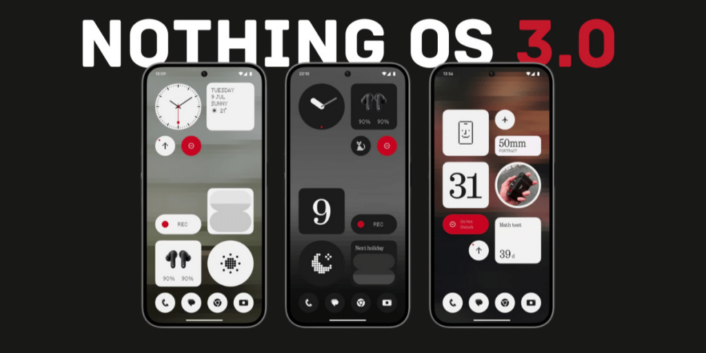 Nothing OS 3.0 roll out for these devices