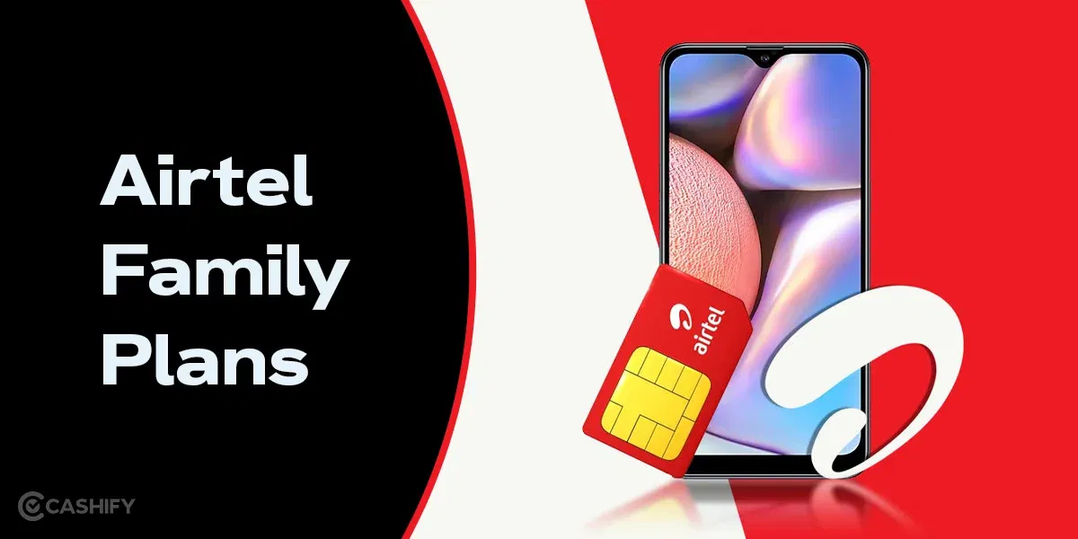 Airtel Family Plans: Postpaid Packs, Price, And Validity