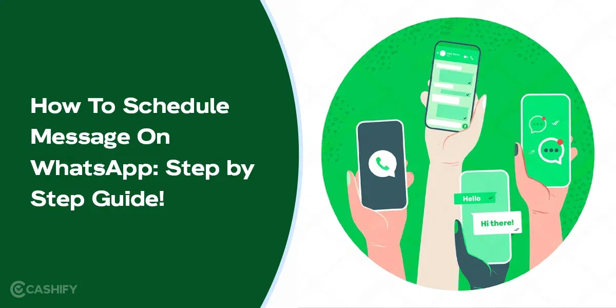 How To Schedule  Message On WhatsApp: Step by Step Guide!