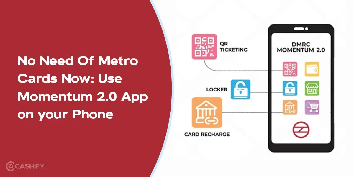 No Need Of Metro Cards Now: Use Momentum 2.0 App on your Phone