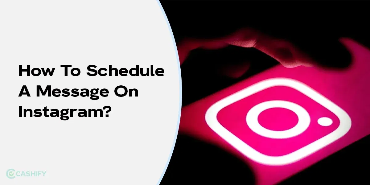 How To Schedule A Message On Instagram: Detailed Guide