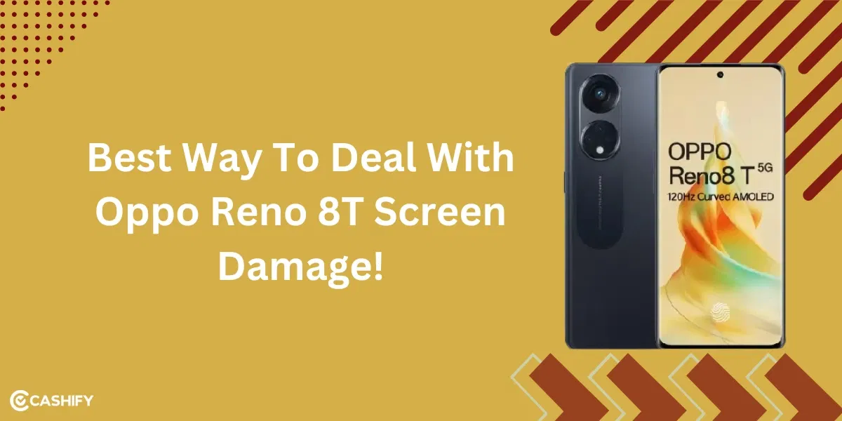 Best Way To Deal With Oppo Reno 8T Screen Damage!