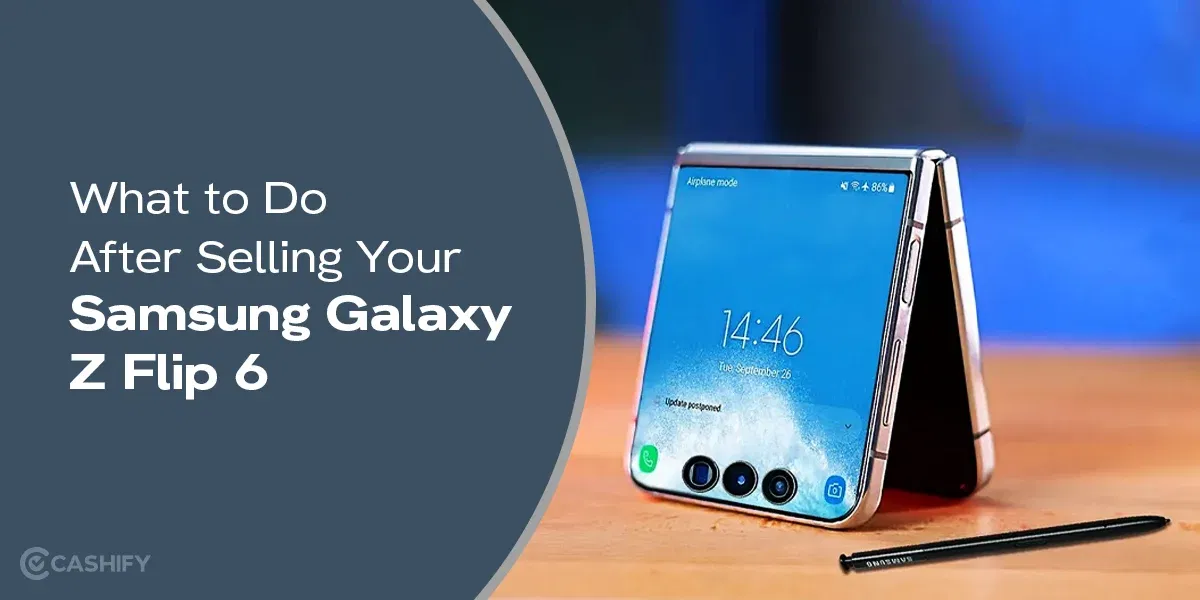 What to Do After Selling Your Samsung Galaxy Z Flip 6