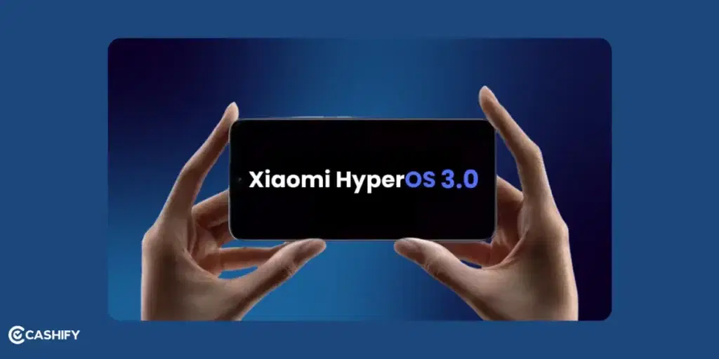 Xiaomi HyperOS 3.0 Release Date, Xiaomi Hyper OS 3.0, HyperOS 3, Xiaomi Hyper OS 3.0 Eligible Devices List,