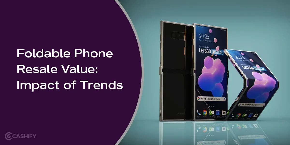 Foldable Phone Resale Value: Impact of Trends