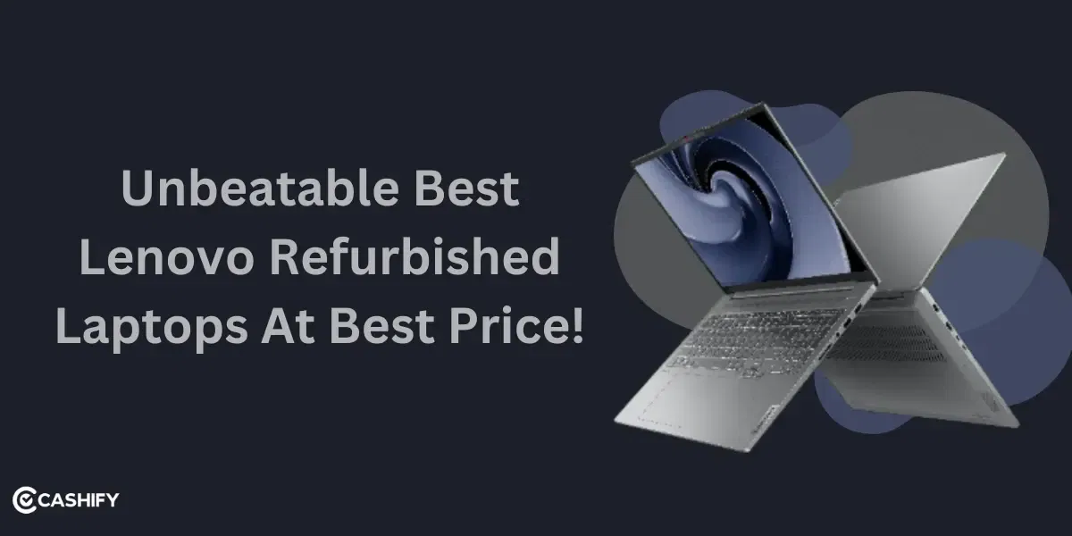 Unbeatable Best Lenovo Refurbished Laptops At Best Price!
