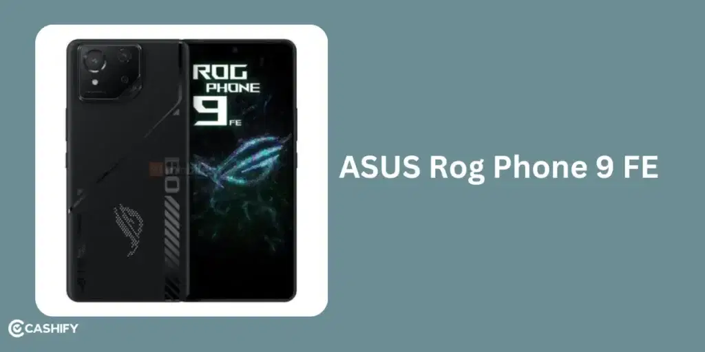 ASUS Rog Phone 9 FE, upcoming phones 2025 in India,