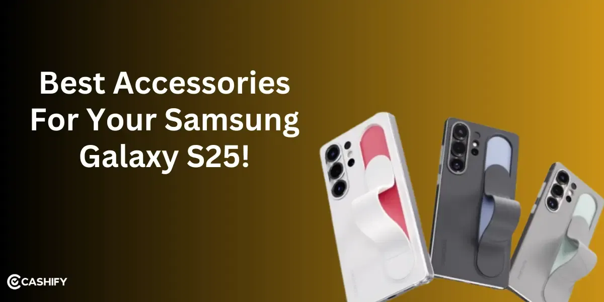 Top Accessories for Your Samsung Galaxy S25 – Must-Haves!