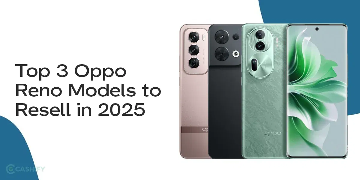 Best Oppo Reno to Resell: Top 3 Models for 2025