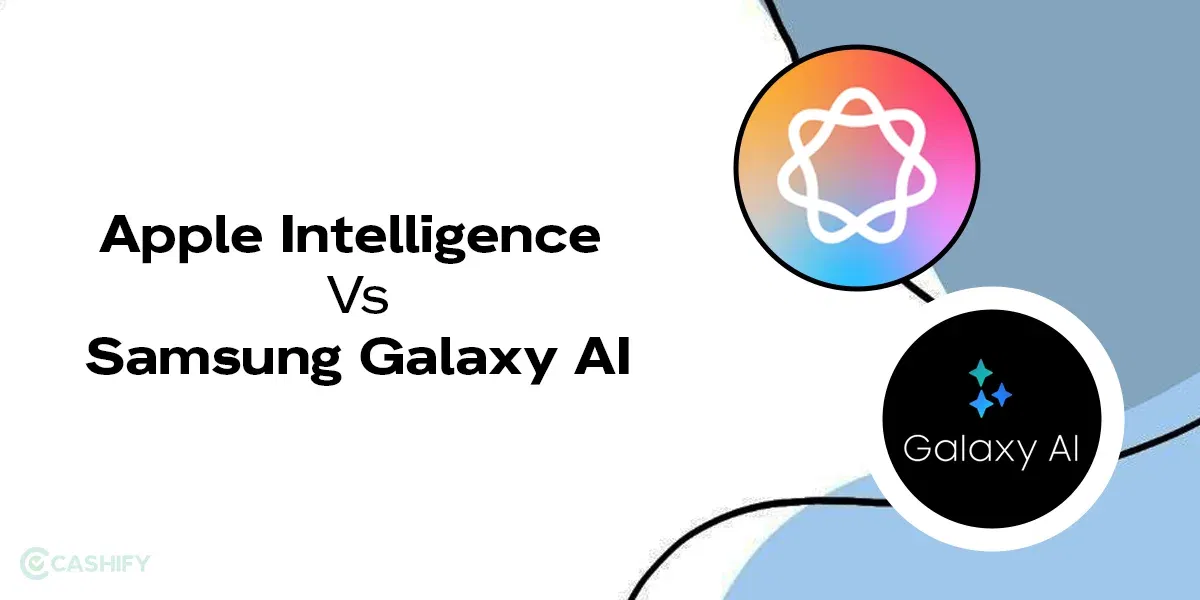 Apple Intelligence Vs Samsung Galaxy AI: Which One Wins In 2025?