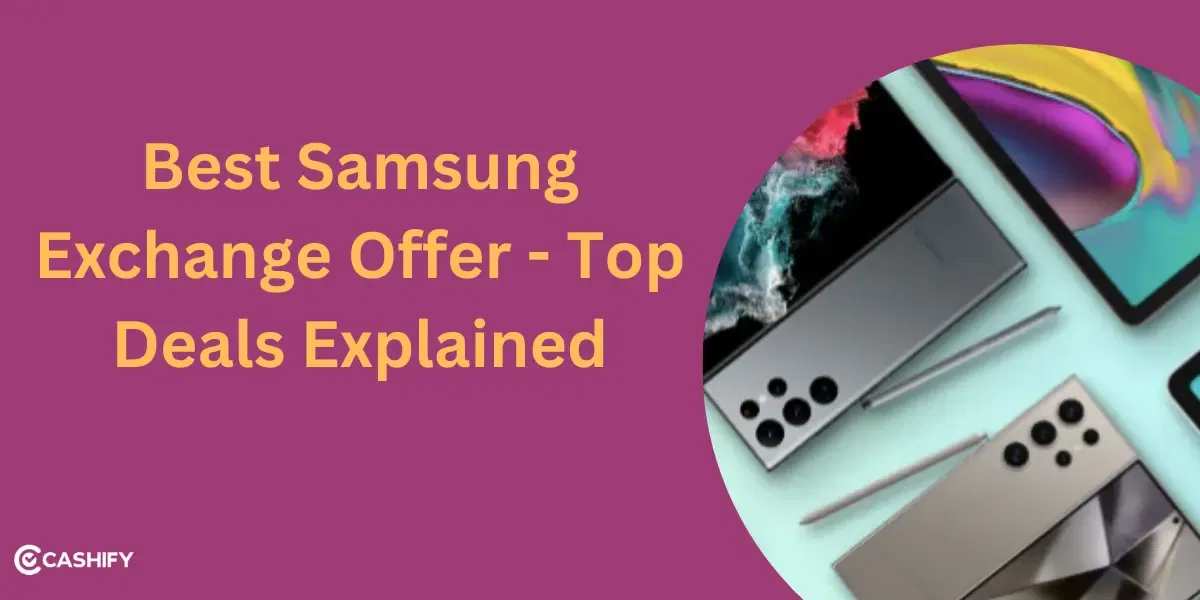 Best Samsung Exchange Offer – Top Deals Explained (October 2025)