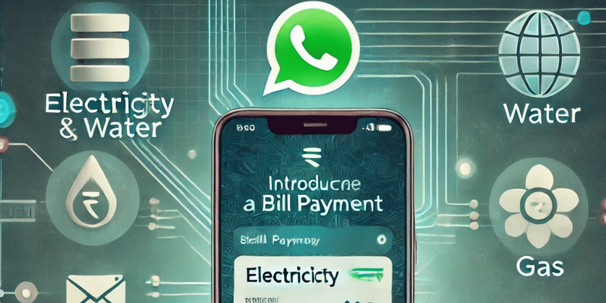 WhatsApp To Launch New Bill Payment Feature: Pay Your Electricity, Water, And Rent Payments
