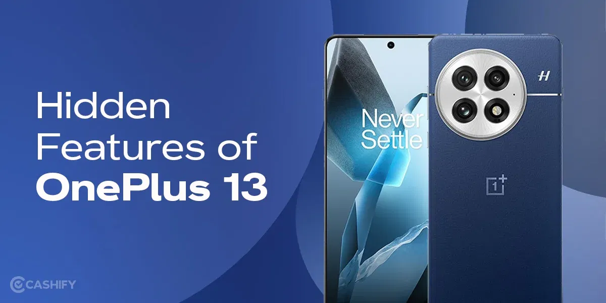 OnePlus 13 Tips And Tricks: 5 Hidden Features You Must Try In 2025