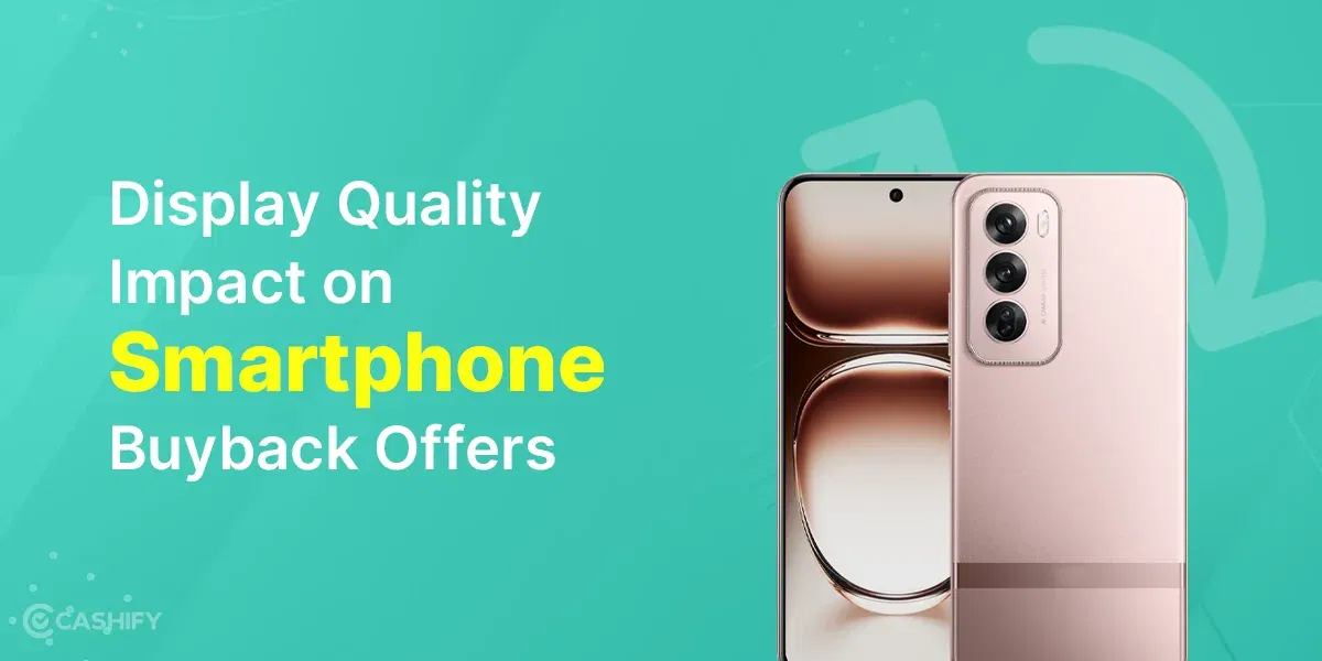 Display Quality Impact on Smartphone Buyback Offers
