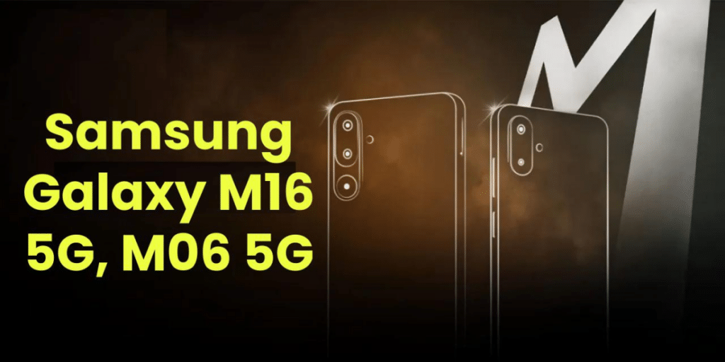 Samsung Galaxy M16 5G And M06 5G Design Leak
