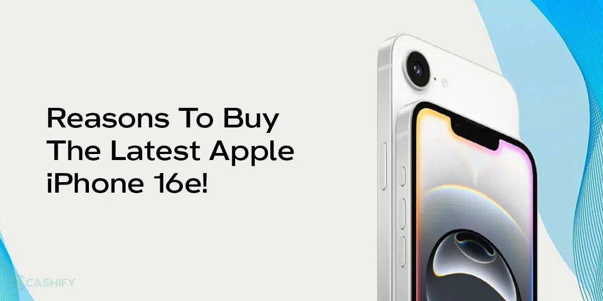 5 Reasons To Buy The Latest Apple iPhone 16e!