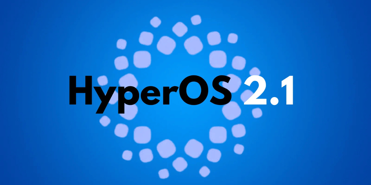 No HyperOS 2.1 Update For These Xiaomi Devices: Check the List