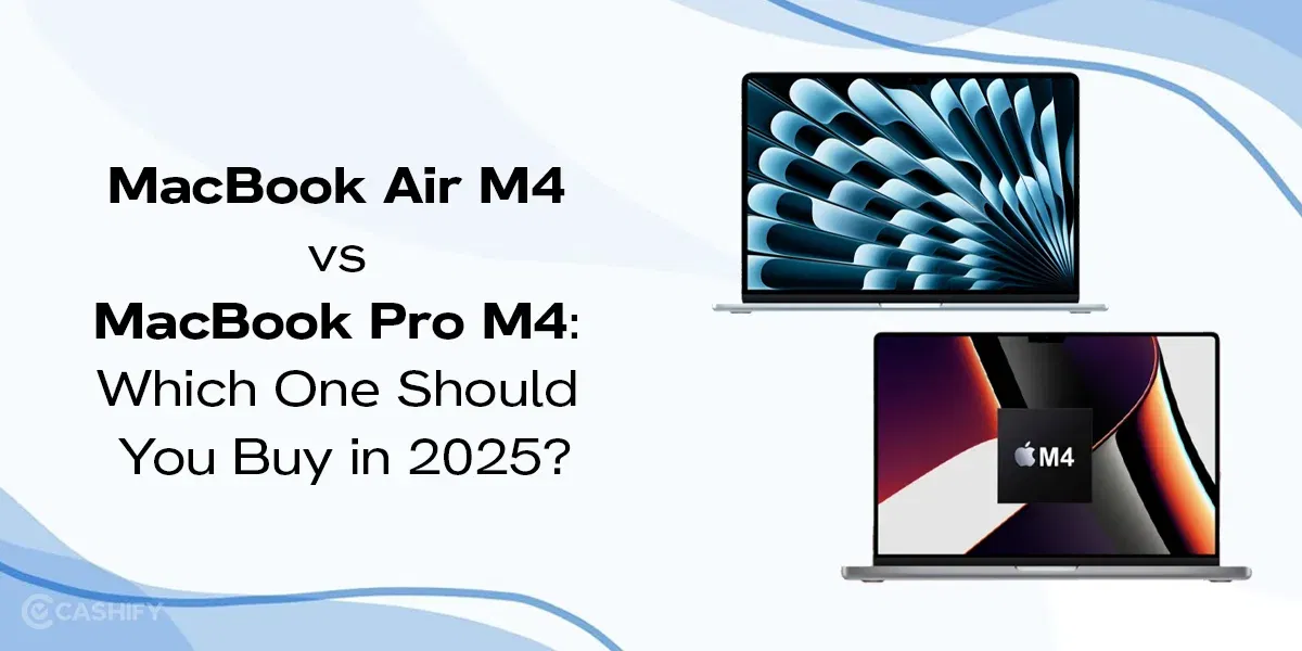 MacBook Air M4 vs MacBook Pro M4: Which One Should You Buy in 2025?
