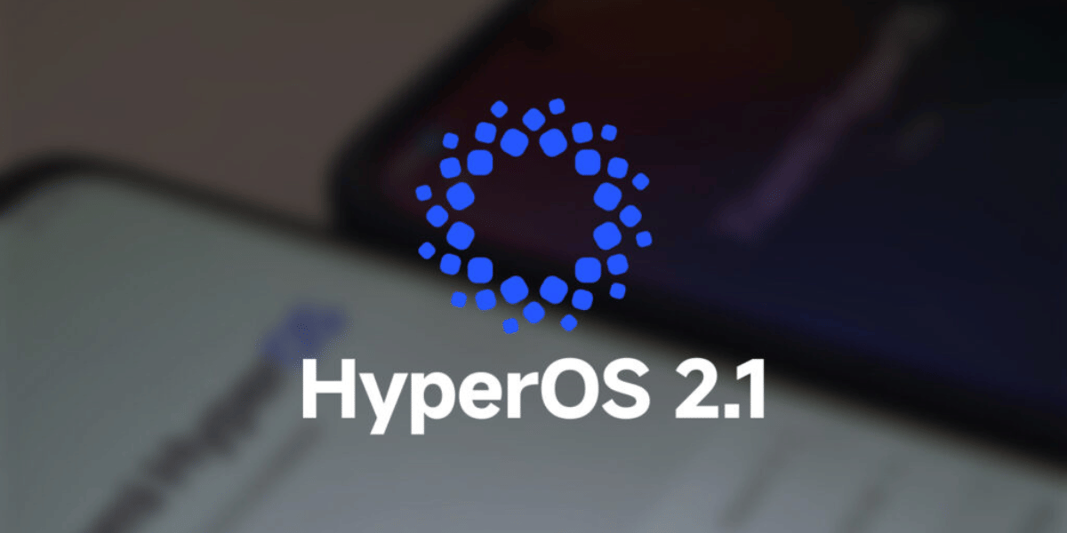 Xiaomi Rolls Out HyperOS 2.1 Update: Is Your Device On The List?