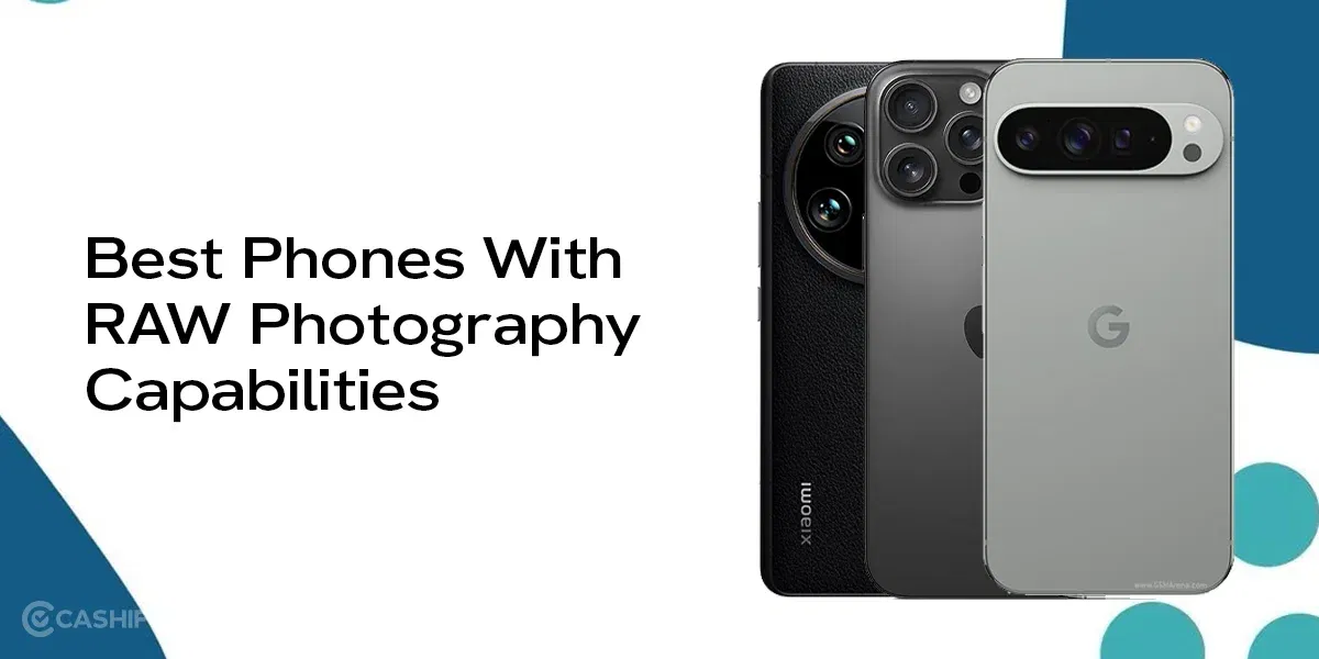 5 Best Phones For RAW Photography- Shoot Like A Pro In 2025