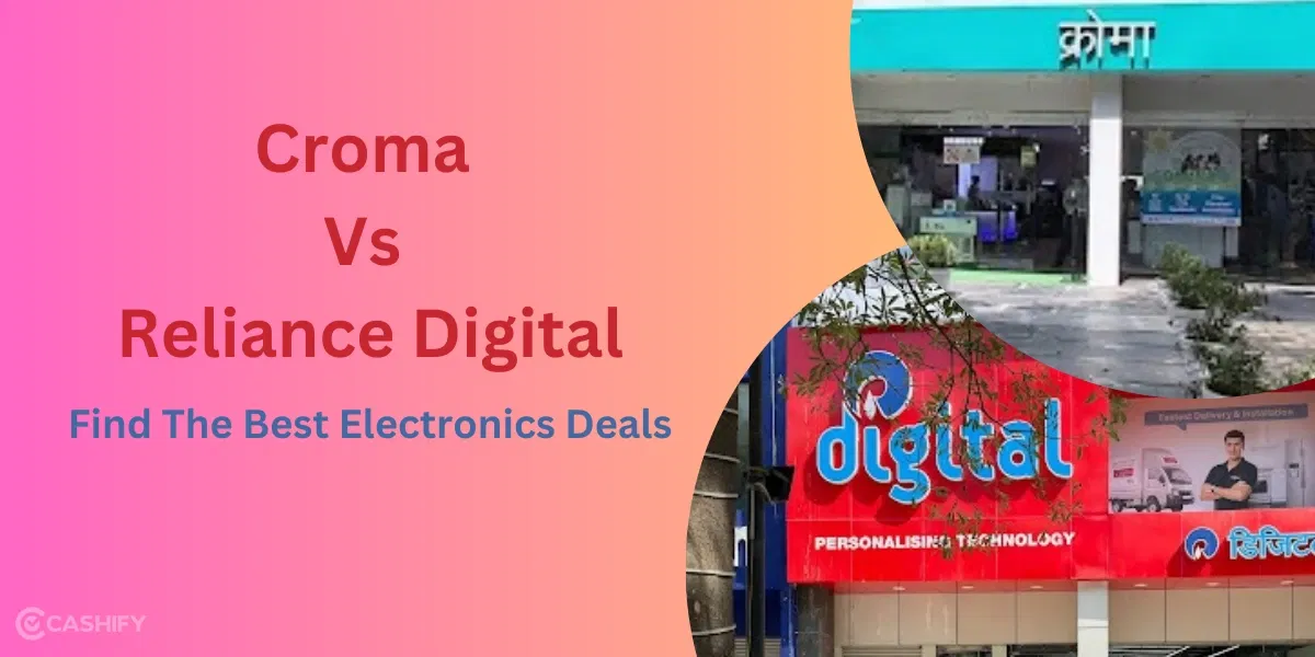 Find The Best Electronics Deals: Croma Vs Reliance Digital