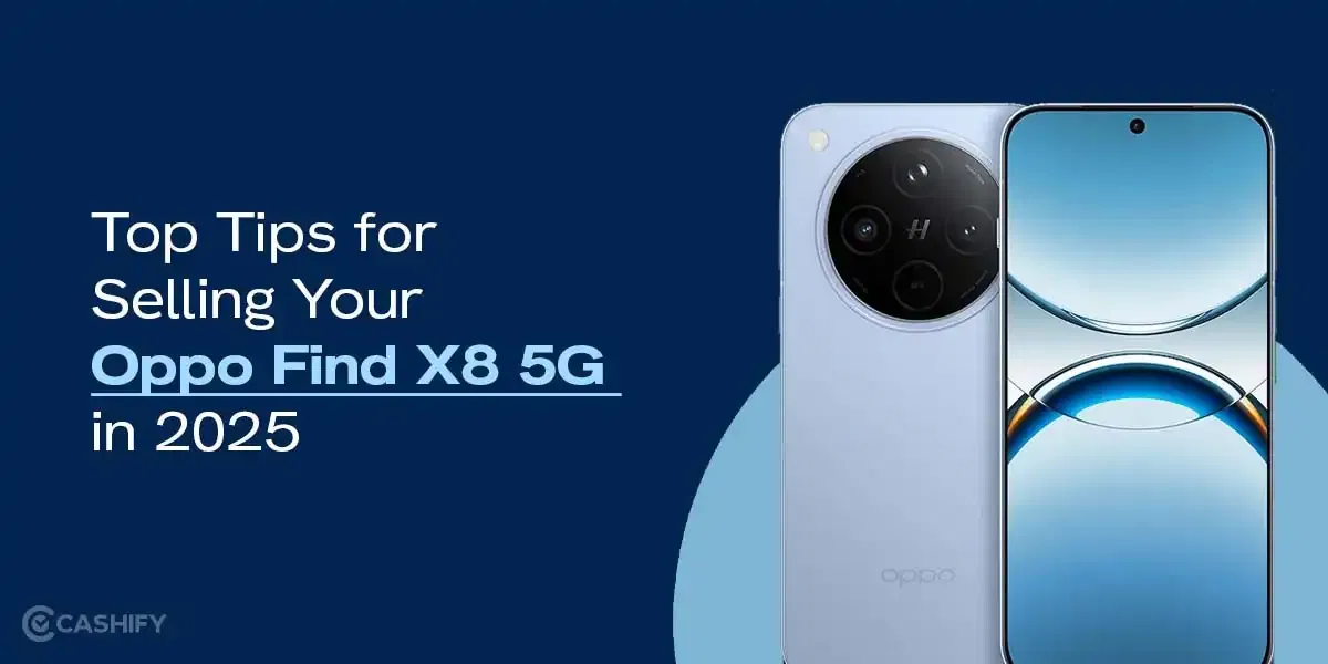 Top Tips for Selling Your Oppo Find X8 5G in 2025