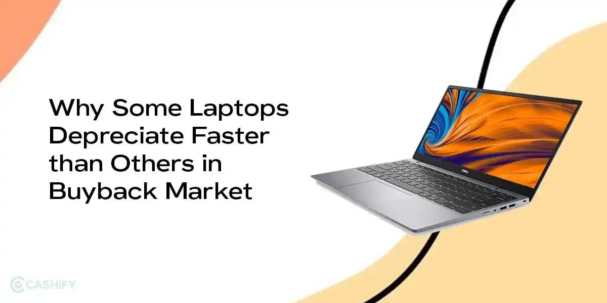 Why Some Laptops Depreciate Faster than Others in Buyback Market