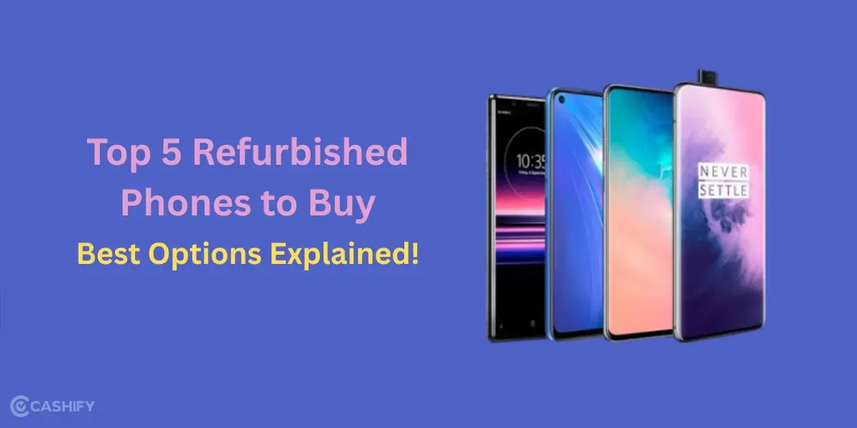 Top 5 Refurbished Phones To Buy October 2025 – Best Options Explained!