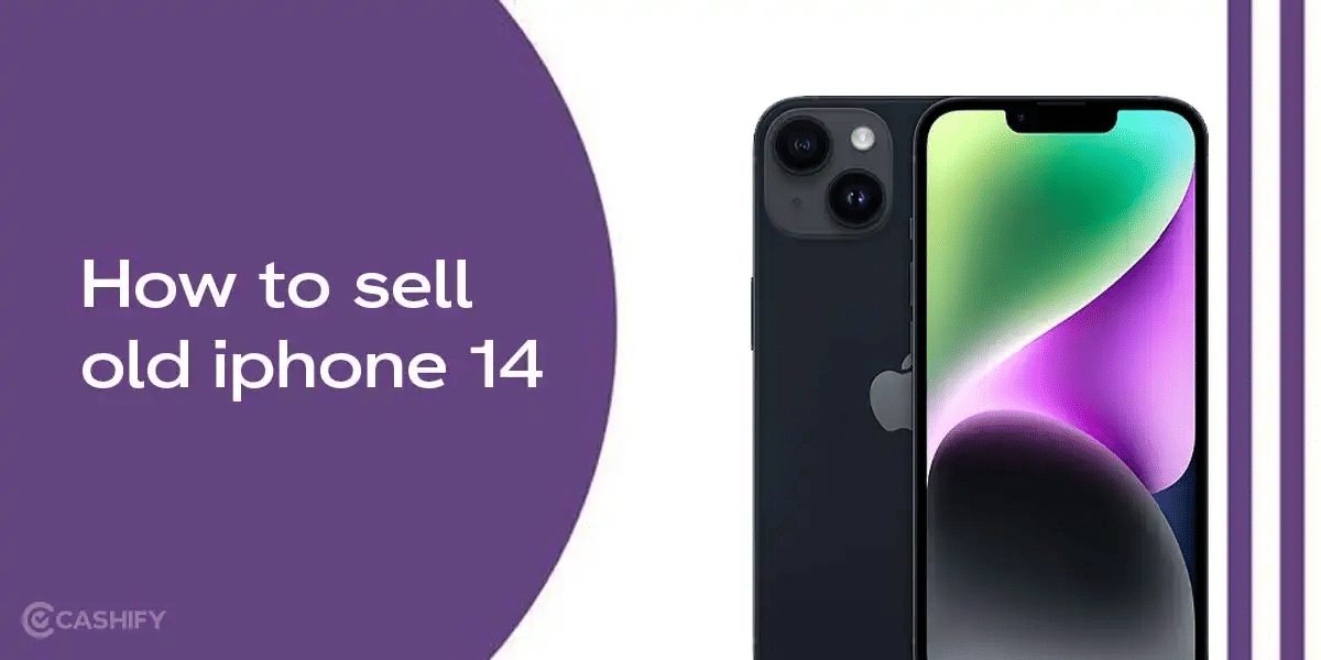 How to Sell Older Phones Like iPhone 14 in 2025