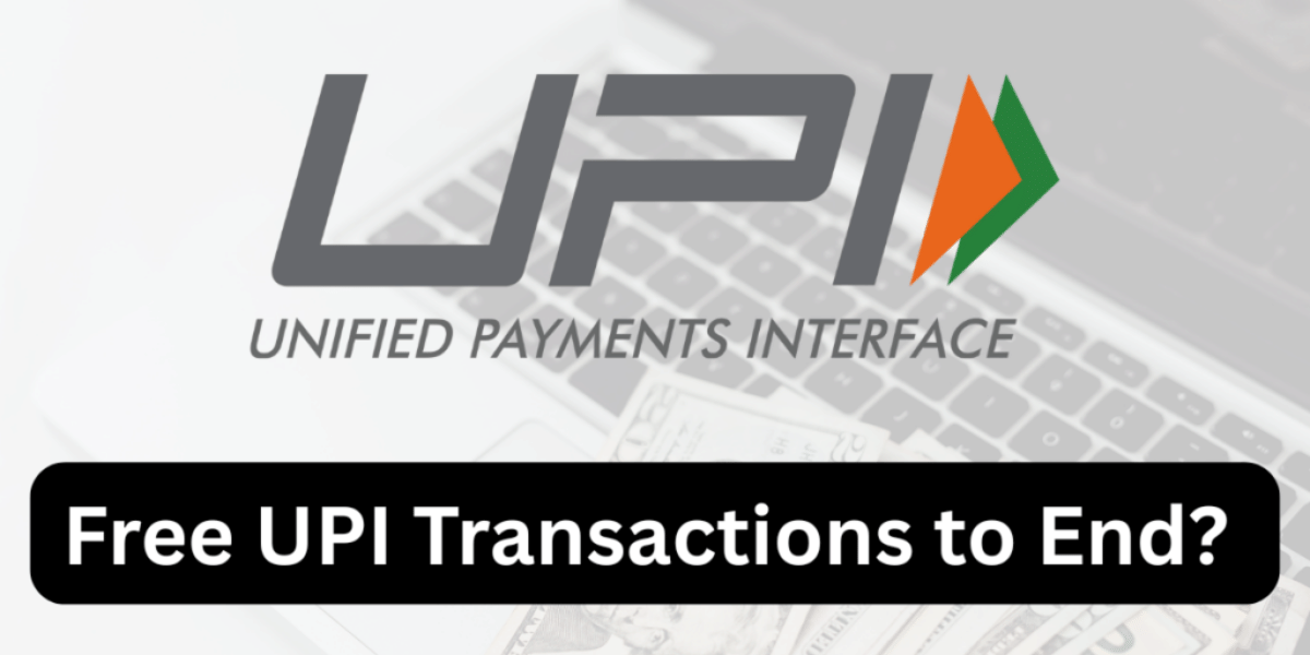 No Free UPI Transactions From Now, MDR Charges Might Return!