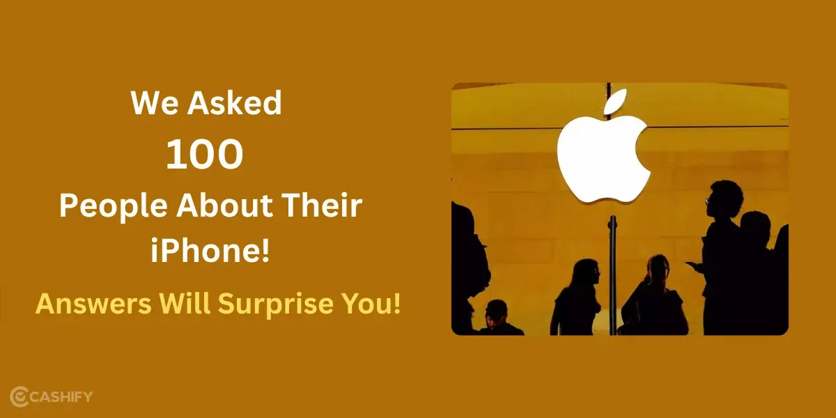 We Asked 100 People About Their iPhone: Answers Will Shock You!
