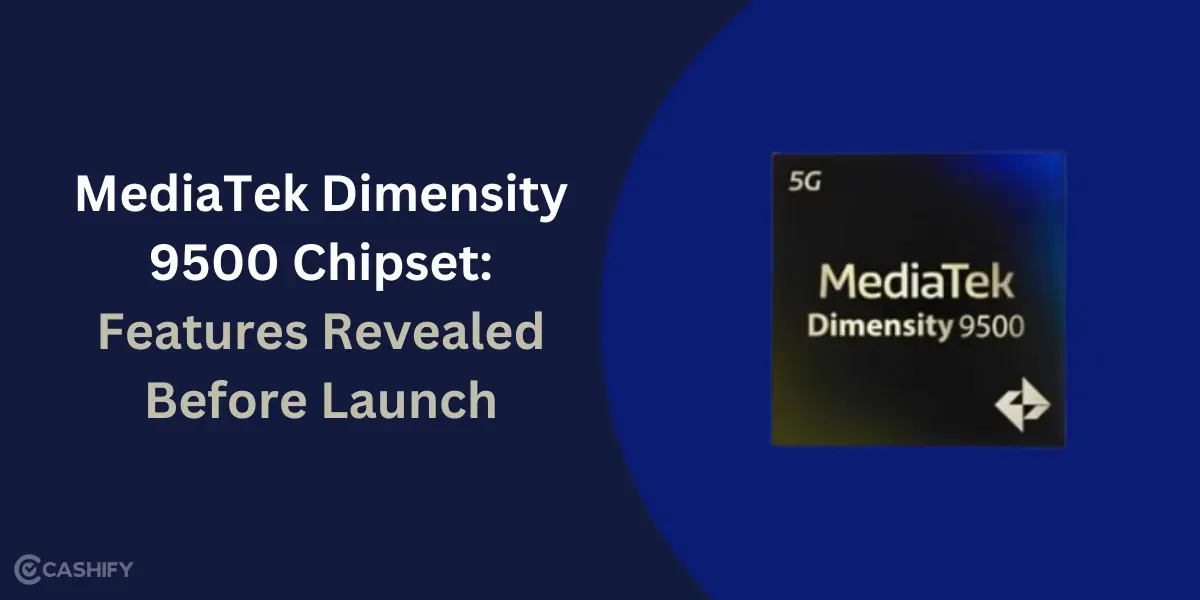 MediaTek Dimensity 9500 Processor: Features Revealed Before Launch