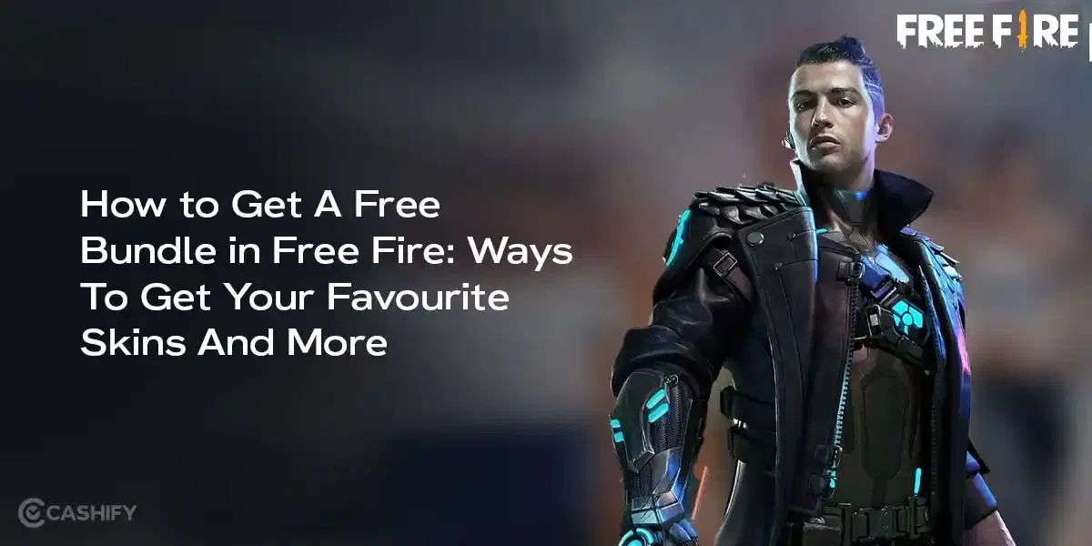 How to Get A Free Bundle in Free Fire: Ways To Get Your Favourite Skins And Characters