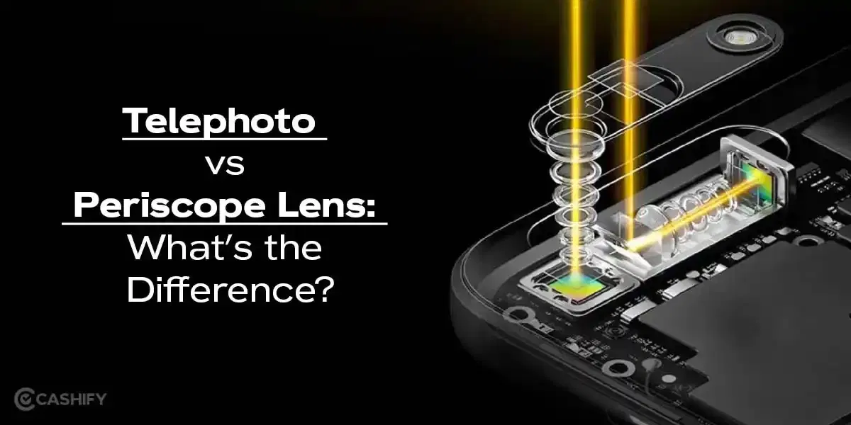 Telephoto vs Periscope Lens: What’s the Difference And Which Is Better?