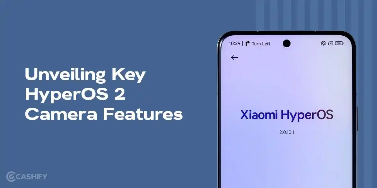 Unveiling Key HyperOS 2 Camera Features: What’s the Upgrade?