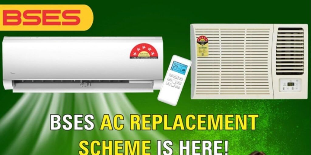 BSES AC scheme