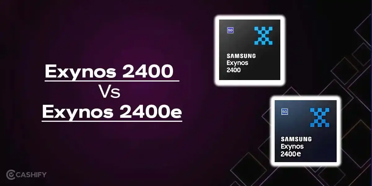 Exynos 2400 Vs Exynos 2400e: Gaming, AI, Performance Analysis 2025