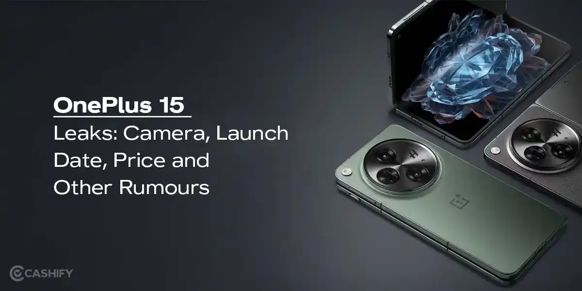 OnePlus 15 Leaks: Camera, Launch Date, Price and Other Rumours