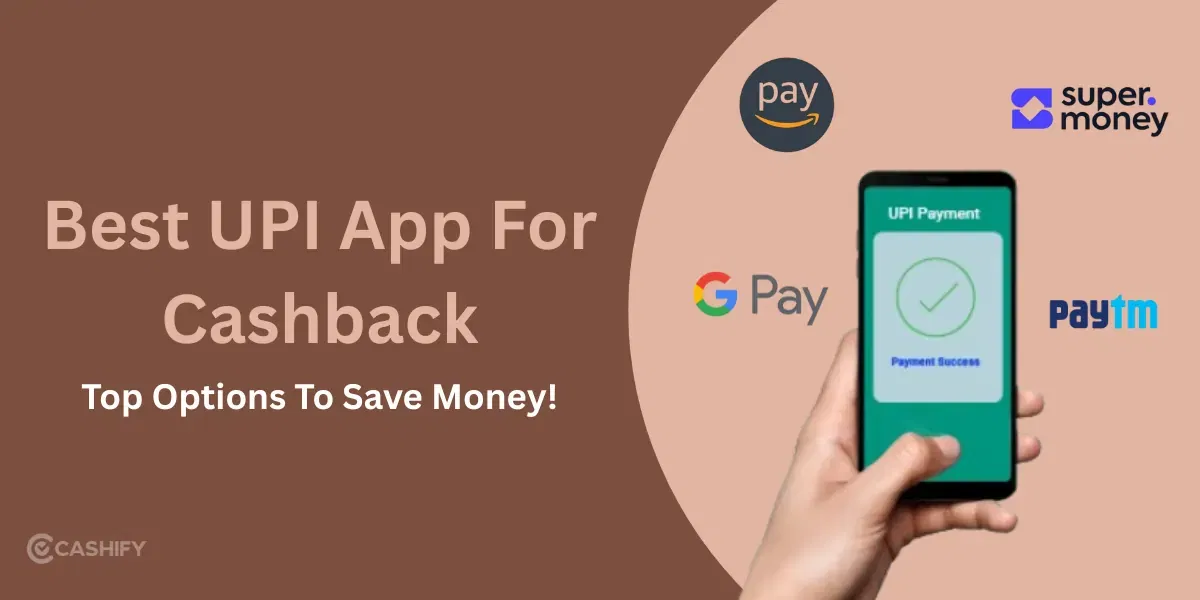 Best UPI App For Cashback November 2025: Top Options To Save Money!