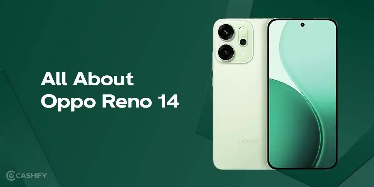 Oppo Reno 14: Launch Date, Features, AI And More