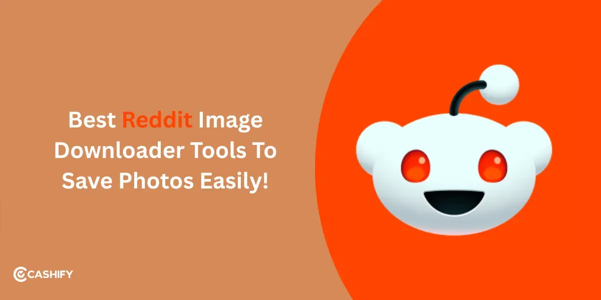 Best Reddit Image Downloader Tools To Save Photos Easily!