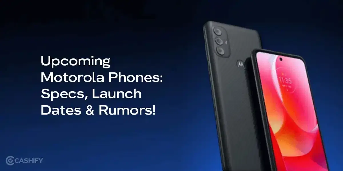 Upcoming Motorola Phones 2025: Specs, Launch Dates & Rumors!