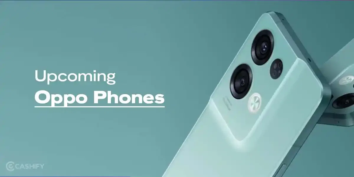 Upcoming Oppo Phones [2025]: Flagships, Reno Series &#038; More
