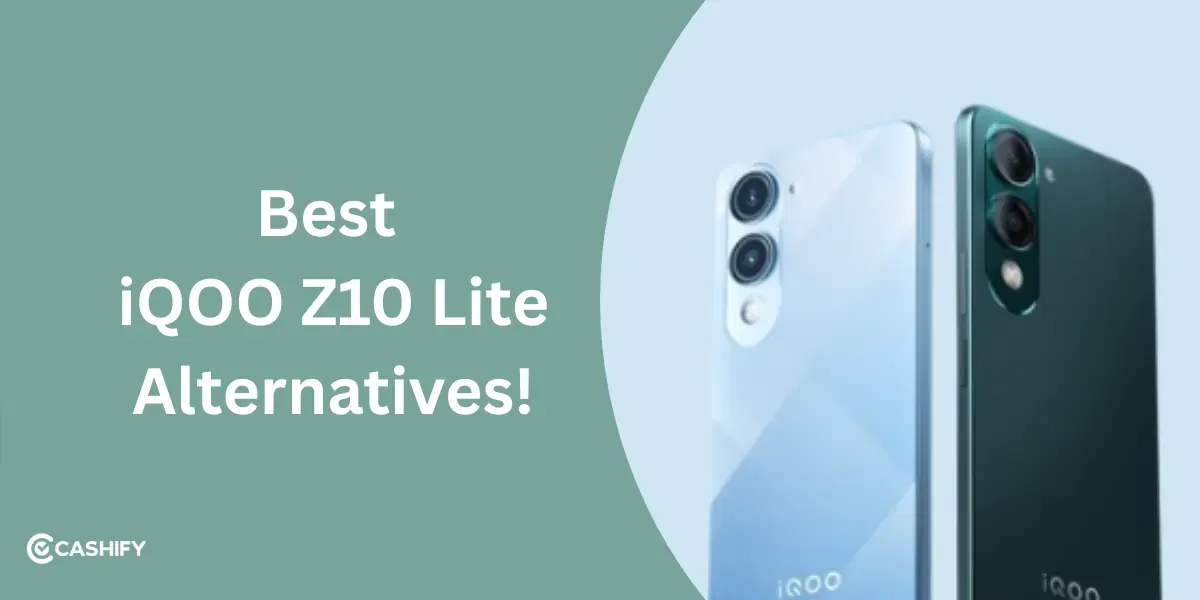 Best iQOO Z10 Lite Alternatives In 2025!