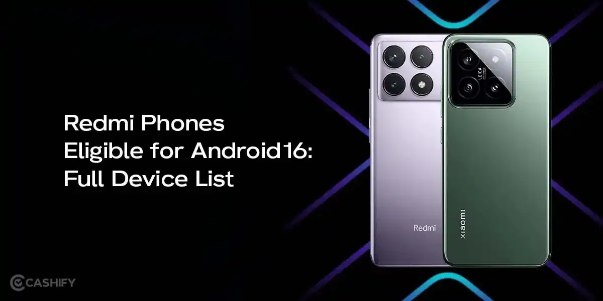 Latest Redmi Phones Eligible for Android 16: Full Device List