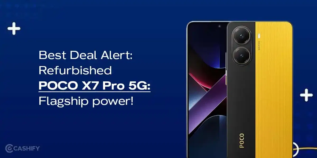 Best Deal Alert: Refurbished POCO X7 Pro 5G: Flagship power!