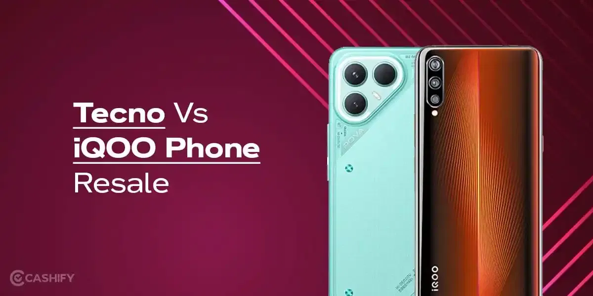 Tecno Vs iQOO Resale: Which Phones Offers Better Value In 2025?